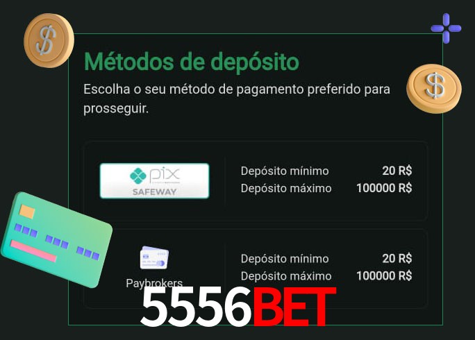 O cassino 5556bet oferece uma grande variedade de métodos de pagamento